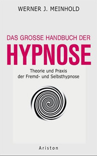 Das grosse Handbuch der Hypnose