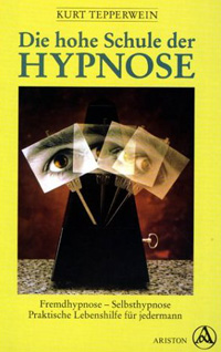 Die hohe Schule der Hypnose