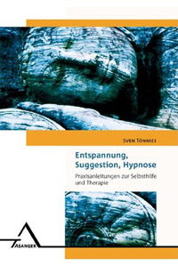 Entspannung, Suggestion, Hypnose